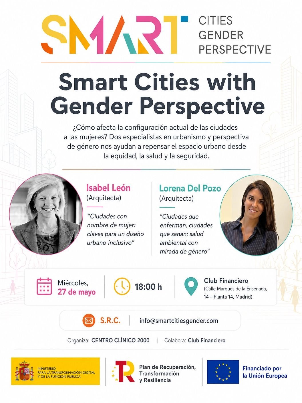 Cartel del evento Smart Cities with Gender Perspective con las arquitectas Isabel León y Lorena Del Pozo, organizado por Centro Clínico 2000 el 27 de mayo en el Club Financiero de Madrid.